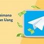 Cara Menghasilkan Uang Dari Wallet Telegram